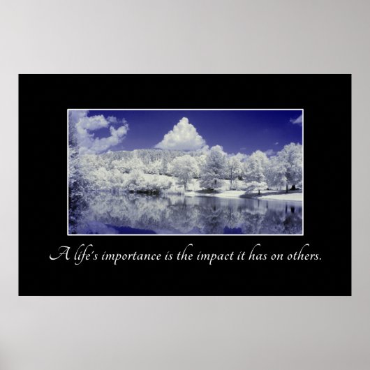Die Bedeutung eines Lebens ist die Wirkung, die es Poster (Vorne)