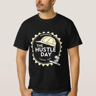 Die Beehrung des Arbeitstages T-Shirt