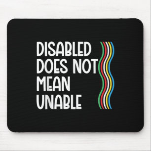 Die Behinderung ist nicht gleich dem Privileg der Mousepad