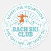 Die Berge nennen Bachelorette Runder Aufkleber (Vorderseite)