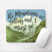 Die Berge nennen und ich muss gehen Mausunterlage Mousepad (Mit Mouse)