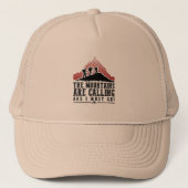 Die Berge nennen und ich muss gehen Truckerkappe (Vorderseite)