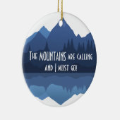 Die Berge rufen an...Ornament Keramikornament (Rechts)