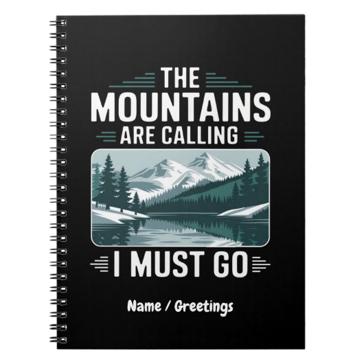 Die Berge rufen an und ich muss gehen - perfekt Notizblock (Vorderseite)