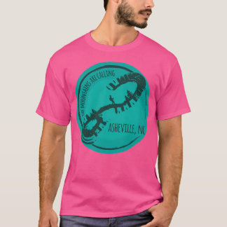 Die Berge rufen - Asheville Nc - Aquamarin 27 T-Shirt