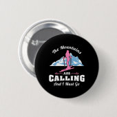 Die Berge rufen, ich muss Ski fahren Ski-Slope Button (Vorne & Hinten)