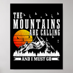 Die Berge rufen, ich muss wandern, Camping Poster