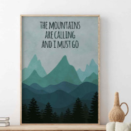 Die Berge rufen, John Muir Zitat Poster