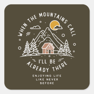 Die Berge rufen Quadratischer Aufkleber