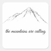 die Berge rufen Quadratischer Aufkleber (Vorderseite)