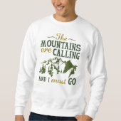 Die Berge rufen Sweatshirt (Vorderseite)