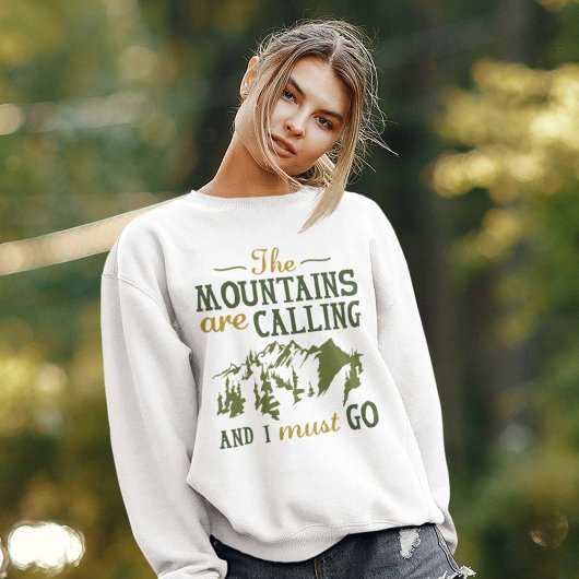 Die Berge rufen Sweatshirt
