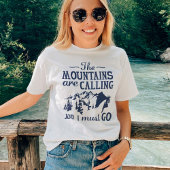 Die Berge rufen T-Shirt