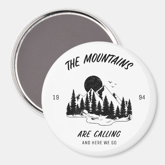 Die Berge rufen und hier geht's los Magnet (Vorderseite/Rückseite)