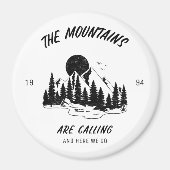 Die Berge rufen und hier geht's los Magnet (Vorne)