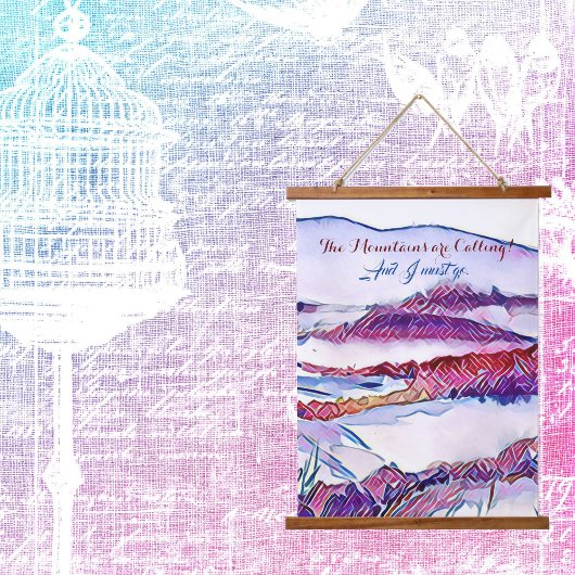 Die Berge rufen, und ich muss die Kunst der Mauer Wandteppich Mit Holzrahmen