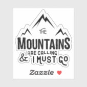 Die Berge rufen und ich muss gehen Aufkleber (Blatt)