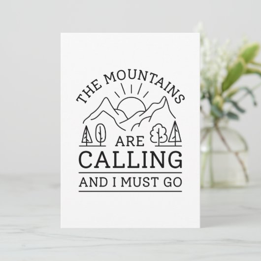 Die Berge rufen, und ich muss gehen Dankeskarte (Stehend Vorderseite)