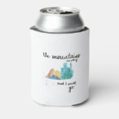 Die Berge rufen und ich muss gehen Dosenkühler (Kanne Rückseite)