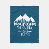Die Berge rufen und ich muss gehen Fleecedecke (Vorderseite)