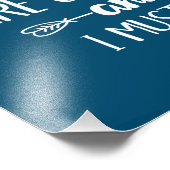 Die Berge rufen und ich muss gehen Fotodruck (Ecke)