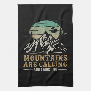 Die Berge rufen und ich muss gehen Geschirrtuch