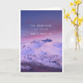 Die Berge rufen, und ich muss gehen. John Mui Karte (Gelbe Blume)