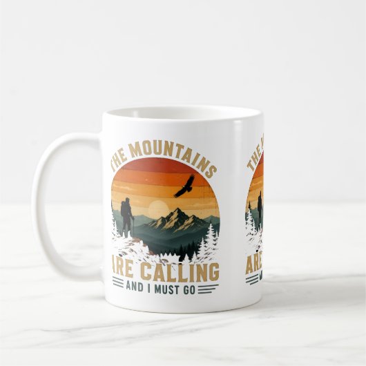 Die Berge rufen und ich muss gehen Kaffeetasse (Links)