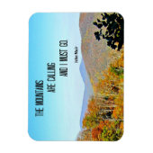 Die Berge rufen und ich muss gehen. Magnet (Vertikal)