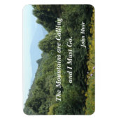 Die Berge rufen und ich muss gehen Magnet (Vertikal)