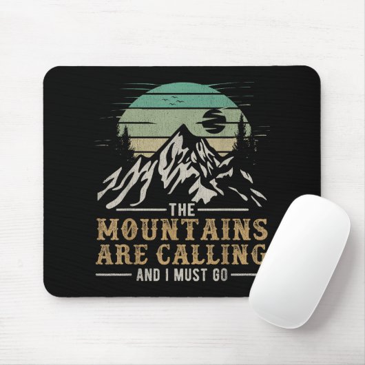 Die Berge rufen und ich muss gehen Mousepad (Mit Mouse)