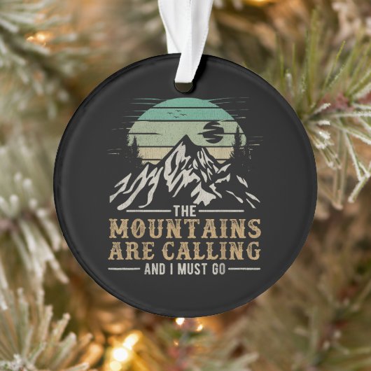Die Berge rufen und ich muss gehen Ornament (Baum)