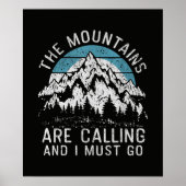 Die Berge rufen und ich muss gehen Poster (Vorne)