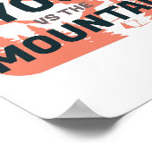 Die Berge rufen und ich muss gehen Poster (Ecke)