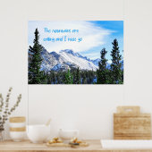 Die Berge rufen und ich muss gehen Poster (Küche)