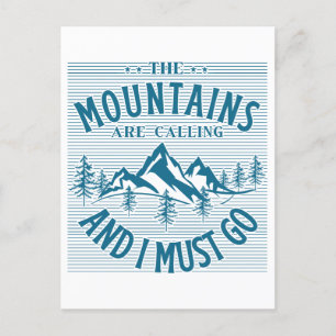 Die Berge rufen und ich muss gehen Postkarte