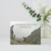 Die Berge rufen und ich muss gehen Postkarte (Stehend Vorderseite)