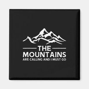 Die Berge rufen und ich muss gehen. Retro Vin Magnet