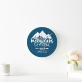 Die Berge rufen und ich muss gehen Runde Wanduhr (Zuhause)