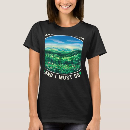 Die Berge rufen, und ich muss gehen T-Shirt (Vorderseite)