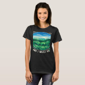 Die Berge rufen, und ich muss gehen T-Shirt (Vorne ganz)