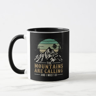 Die Berge rufen und ich muss gehen Tasse