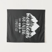 Die Berge rufen und ich muss gehen Wandteppich (Vorderseite (Horizontal))