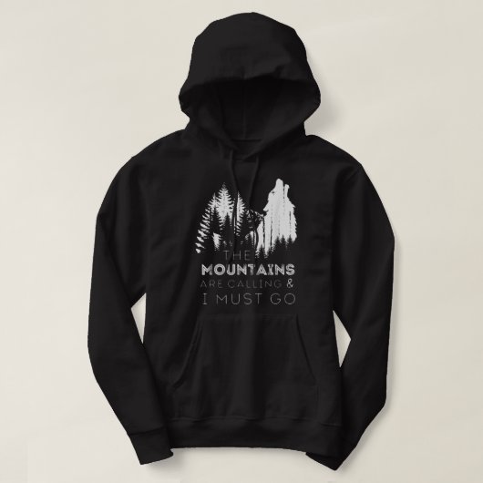 Die Berge rufen und ich muss herumheulen Hoodie (Design vorne)