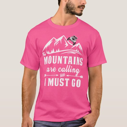 Die Berge rufen und ich muss mit dem Sxs reiten T-Shirt (Vorderseite)