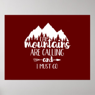 Die Berge rufen und ich muss Poster gehen