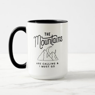 Die Berge rufen und ich muss raus Abenteuerlustig Tasse