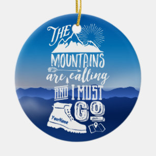 Die Berge rufen und ich muss Typografie machen Keramik Ornament