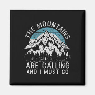 Die Berge rufen Wandern Camping Männer Frauen Magnet