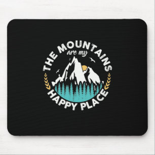 Die Berge sind mein glücklicher Ort Mousepad